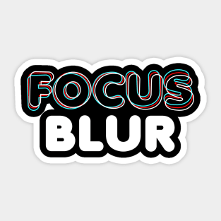 focus & blur Sticker